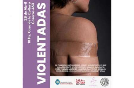 A partir de hoy se expone la muestra “Violentadas” en la Casa de la Cultura
