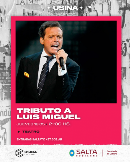 Hoy se hará un Tribuno a Luis Miguel en la Usina Cultural