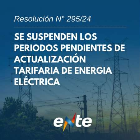 El Ente suspendió por 120 días el aumento de luz