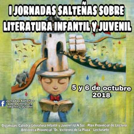 El 5 y 6 de octubre se realizarán las Primeras Jornadas Salteñas sobre Literatura infantil y Juvenil